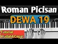 Download Lagu Roman Picisan (DEWA 19) Tutorial Piano | Mudah \u0026 Cepat,,,PASTI BISA!!!