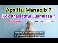 Apa Itu Manaqib ? Oleh Kyai Muhammad Anis Djauhari  Pengasuh PP. Yanbu'ul Hikmah Langkap Barat
