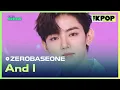 Download Lagu ZEROBASEONE, And I (제로베이스원, 우주먼지) [THE SHOW 230725]