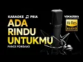Download Lagu Ada Rindu Untukmu (KARAOKE) - Pance Pondaag 🎵 Nada PRIA
