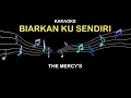 Download Lagu Karaoke Biarkan Ku Sendiri  The Mercy's Original Music (Official Karaoke Video)