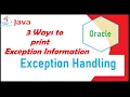 Methods to print Exception Information In Exception Handling JAVA