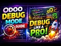 Odoo Debug Mode Guide Debug Like a Pro Developer