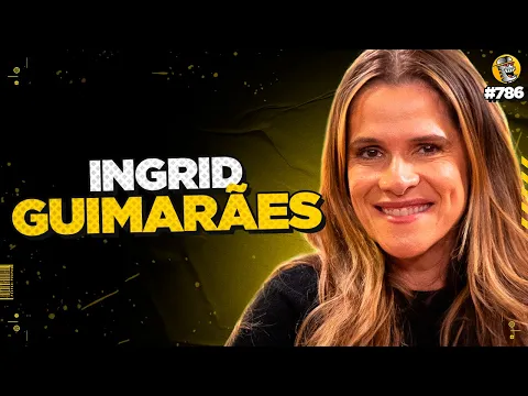 Download MP3 INGRID GUIMARÃES - Podpah #786