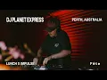 Download Lagu Fête Pres. DJ Planet Express | Lunch x Impulse | Perth, Australia