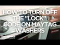 How to Turn Off LOC or LC Error Code on Washers Whirlpool Maytag