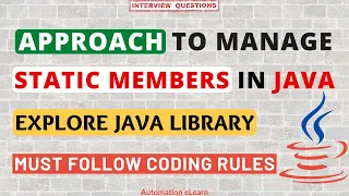 How to Manage Static Members in Java Explore Java In-built Classes Java Standard Coding Rules