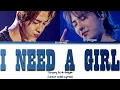 Download Lagu TAEYANG - I NEED A GIRL ft. G-DRAGON (Colour Coded Lyrics Han/Rom/Eng)
