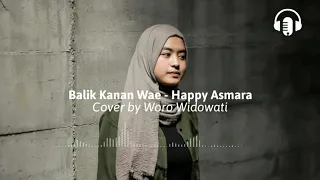 Download Balik Kanan - Happy Asmara (Cover Woro Widowati) MP3