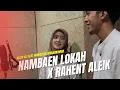 Download Lagu NAMBAEN LOKAH X RAHENT ALEIK - NIZAR ALI FEAT WAHIDATUL MUKARROMAH