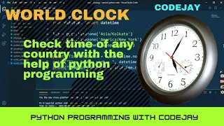 World Clock Check time of any country with python programming Python programming