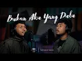 Download Lagu Bukan Aku Yang Dulu - Sahabat Music