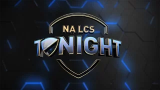 NA LCS Tonight - Week 8