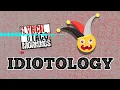 7 15 Idiotology January 19 2026 A trilogy of sorts in this segment of Idiotology