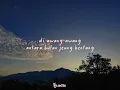 Kumalayang - Doel sumbang (LIRIK)