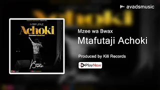 mzee wa bwax mtafutaji achoki official audio 