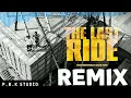THE LAST RIDE REMIX | Sidhu Moose Wala | Wazir Patar |  P.B.K Studio