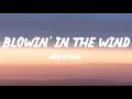 Download Lagu Bob Dylan - Blowin' In The Wind (Lyrics)