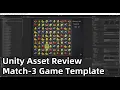Unity Asset Review Match-3 Game Template Complete Project with Scripts Effects