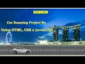 How to make a Car Running Project by Using HTML CSS and java Now Ali Technologies