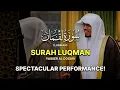 Download Lagu SPECTACULAR PERFORMANCE | Surah Luqman (كاملة) سورة لقمان | Yasser Al Dosari | ياسرالدوسري