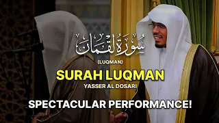 SPECTACULAR PERFORMANCE Surah Luqman Yasser Al Dosari