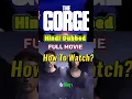 Lagu How to Watch  Gorge Movie in Hindi Dubbed | Hindi me kaise Dekhe
