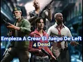 Empieza A Crear El Juego De Left 4 Dead Capitulo 1 al 20