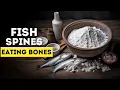 The Untold Story of Fish Bones - What Nutritionist Won t Tell You