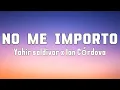 No Me Importo Yahir Saldivar x Ian Cordova -