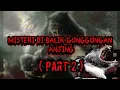 Download Lagu MISTERI DI BALIK GONGGONGAN ANJING # PART 2 \
