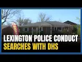 DHS Lexington police arrest several illegal aliens while performing search warrants