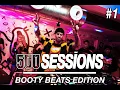 Download Lagu 500 SESSIONS - #1 - BOOTY BEATS EDITION