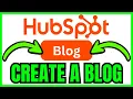 How To CREATE BLOG In HubSpot QUICK EASY 2026