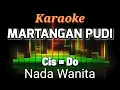 Download Lagu MARTANGAN PUDI KARAOKE. Nada wanita
