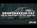 Lagu DROP ENAKEUN V53 SEDIA AKU SEBELUM HUJAN X SATU HATI SAMPAI MATI FULL BASS!! 🔥🔥