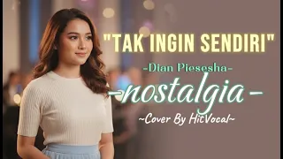 tak ingin sendiri dian piesesha cover hitvocal paling menyentuh lagu nostalgia 