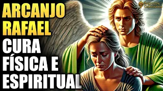 Arcanjo Rafael - Apenas Ouça para Cura Física e Espiritual | Cure o Corpo Inteiro