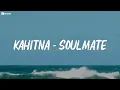 Download Lagu Kahitna - Soulmate (Lirik)