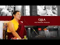 Download Lagu Q\u0026A with Kyabgön Phakchok Rinpoche