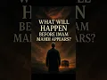 Download Lagu What will happen before Imam Mahdi appears? #islam  #islamforall  #islamicreminder #islamicshorts