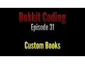 Bukkit Coding 1 11 Episode 31 - Custom Books