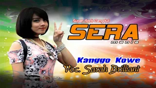 Download Kanggo Kowe Cover Sarah Brilliant OM SERA live Palur MP3