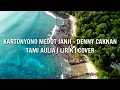 Download Lagu KARTONYONO MEDOT JANJI - DENNY CAKNAN TAMI AULIA | LIRIK | COVER