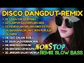 Lagu ALBUM REMIX DANGDUT POP NOSTALGIA 2025 ❗❗SPESIAL LAGU KENANGAN TERPOPULER