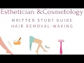 Cosmetology Esthetician Written Study Guide Hair Removal Waxing