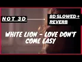 Download Lagu White Lion - Love Don't Come Easy (Lyrics) (8D)