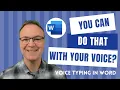 How to Write Without a Keyboard in Microsoft Word - Dictation and Editing with your Voice