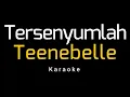 Download Lagu Teenebelle - Tersenyumlah (Karaoke)