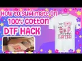 Small Business HOW TO SUBLIMATE ON 100 COTTON DTF POWDER SUBLIMATION HACK CANVA 2025